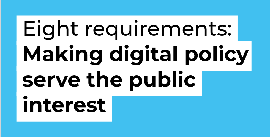 Eight requirements: Making digital policy serve the public interest